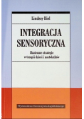 Integracja sensoryczna. Skuteczne strategie