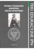 Prymas Tysiąclecia Kardynał Stefan Wyszyński
