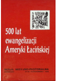500 lat ewangelizacji Ameryki Łacińskiej