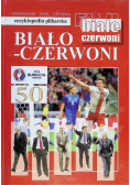 Encyklopedia piłkarska Tom 50 Biało Czerwoni