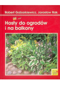 Hosty do ogrodów i na balkony