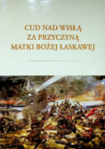 Cud nad Wisłą za przyczyną Matki Bożej Łaskawej