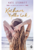 Kocham tylko tak