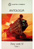 Antologia Złoty wiek SF Tom I
