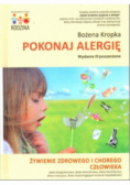 Pokonaj alergię Żywienie zdrowego i chorego człowieka