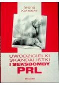 Uwodzicielki skandalistki i seksbomby PRL