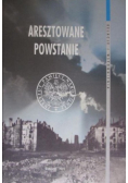 Aresztowane Powstanie