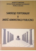 Samorząd terytorialny a jakość administracji publicznej