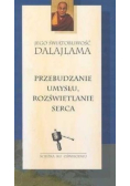Przebudzanie umysłu, rozświetlanie serca