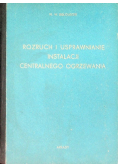 Rozruch i usprawnianie instalacji centralnego ogrzewania
