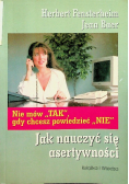 Jak nauczyć się asertywności