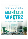 Wielka Księga Aranżacje Wnętrz - Monika Bień-Konigsman