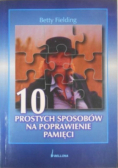 10 prostych sposobów na poprawienie pamięci