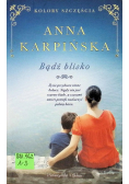 Bądź blisko