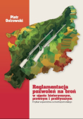 Reglamentacja pozwoleń na broń w ujęciu historycznym, prawnym i praktycznym przykład województwa zachodniopomorskiego