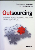 Outsourcing Metodyka przygotowywania procesów i ocena efektywności