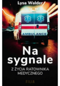 Na sygnale z życia ratownika medycznego