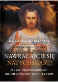 Nawracajcie się natychmiast