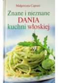 Znane i nieznane dania kuchni włoskiej