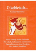 O kobietach Czeskie opowieści