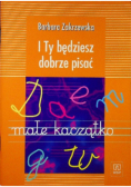 I Ty będziesz dobrze pisać