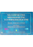 Mianownictwo histologiczne i cytofizjologiczne