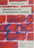 Egzystencja – lizm w kontekstach Polskich
