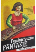 Feministyczne fantazje