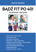 Bądź fit po 40