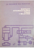 Napędy hydrauliczne pras i młotów