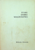 Stare dobre małżeństwo