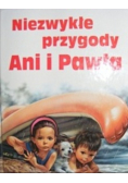 Niezwykłe przygody Ani i Pawła