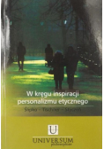 W kręgu inspiracji personalizmu etycznego