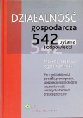 Działalność gospodarcza 542 pytania i odpowiedzi