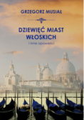 Dziewięć włoskich miast i inne opowieści