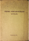 Zbiory Pawlikowskich katalog