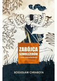 Zabójca szwoleżerów i inne opowiadania