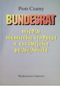 Bundesrat. Między niemiecką tradycją a europejską przyszłością