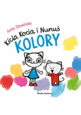 Kicia Kocia i Nunuś. Kolory