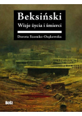 Beksiński Wizje życia i śmierci