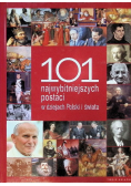101 najwybitniejszych postaci w dziejach Polski i świata