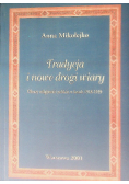 Tradycja i nowe drogi wiary