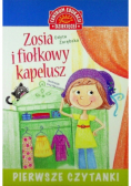 Pierwsze czytanki. Zosia i fiołkowy kapelusz