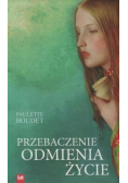 Przebaczenie odmienia życie