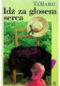 Idź za głosem serca