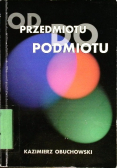 Od przedmiotu do podmiotu