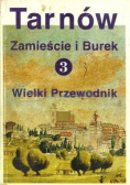 Tarnów Zamieście i Burek 3 Wielki Przewodnik