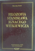 Filozofia Stanisława Ignacego Witkiewicza