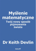 Myślenie matematyczne Twój nowy sposób pojmowania świata