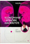 Nauka Ekstra Tom 9 Klonowanie i komórki macierzyste